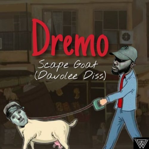 [Music] Dremo – “Scape Goat 2.0” (Davolee’s Diss-2) - Sweetloaded
