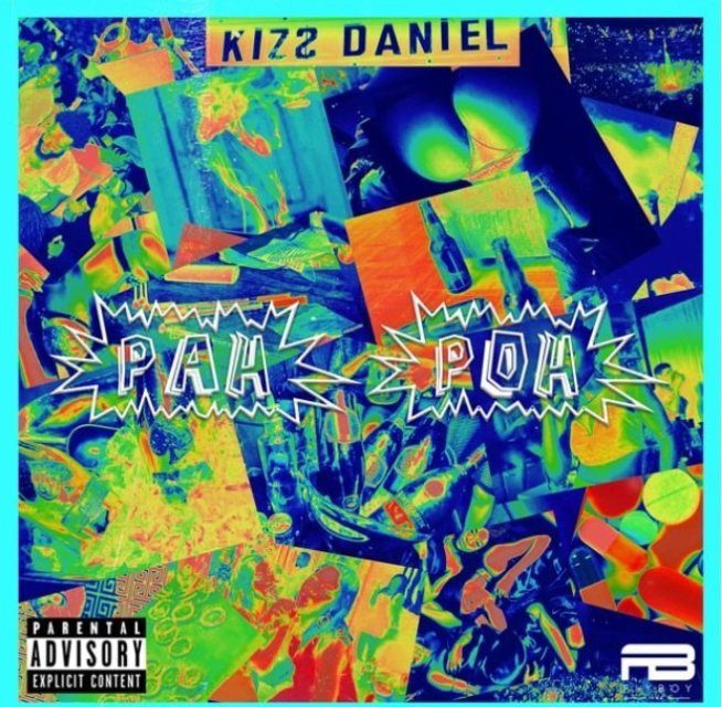 [Music] Kizz Daniel – Pah Poh - Sweetloaded