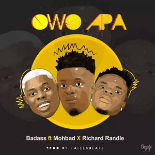 Owo apa badass ft Mohbad x Richard randle