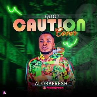 Caution by Aloba fresh ft qdot