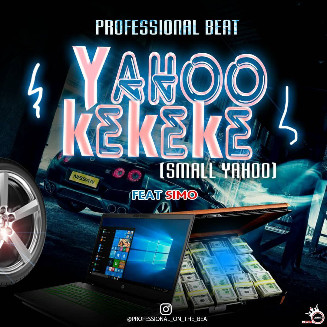 PROFESSIONAL BEAT - YAHOO KEKEKE FT SIMO