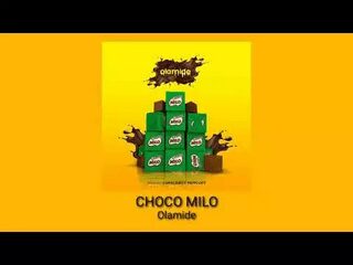 Olamide - Choko Milo