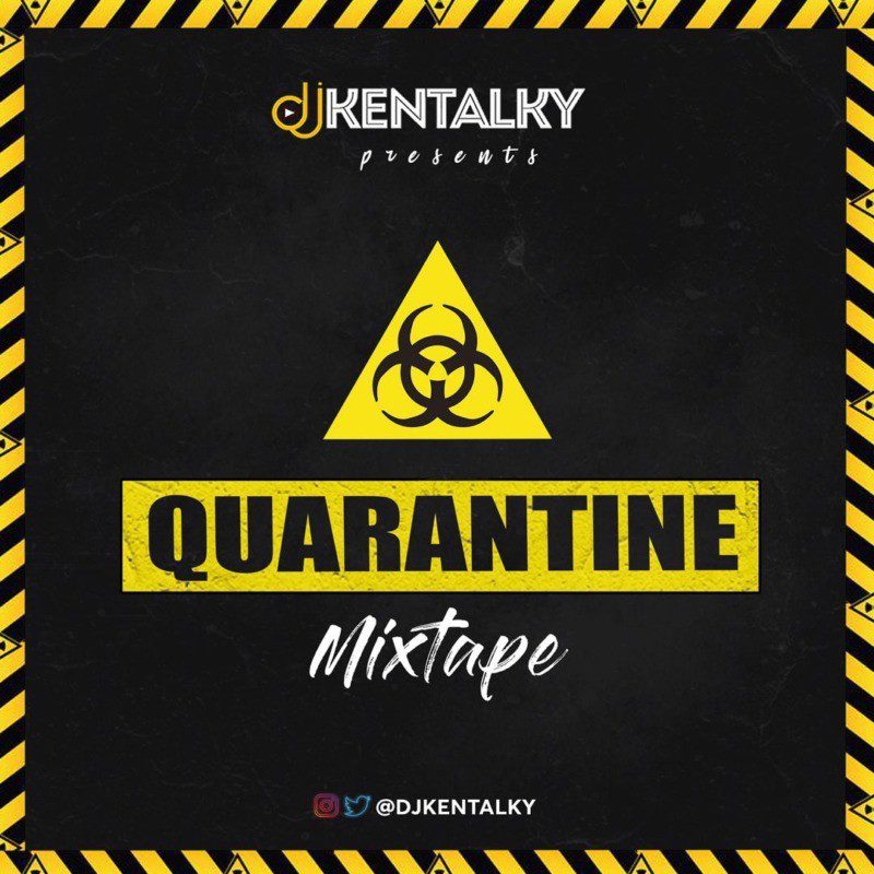 dj kentalky quarantine Mixtape