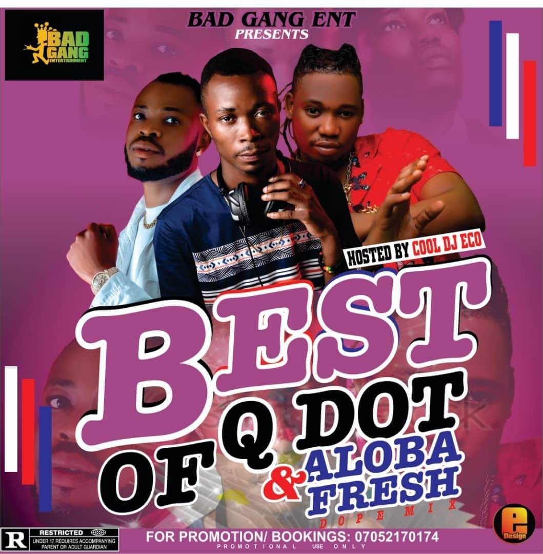 dj eco best of qdot and Aloba Fresh
