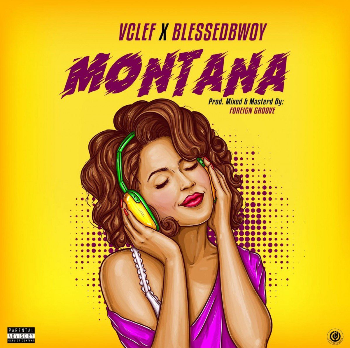 Vclef X Blessedbwoy – Montana (Prod. By Foreign Groove)