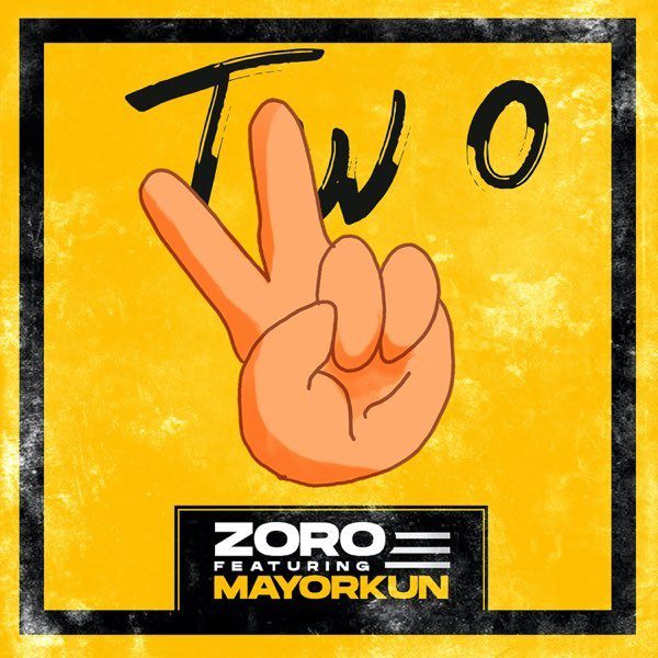 Zoro – “Two” (Remix) ft. Mayorkun