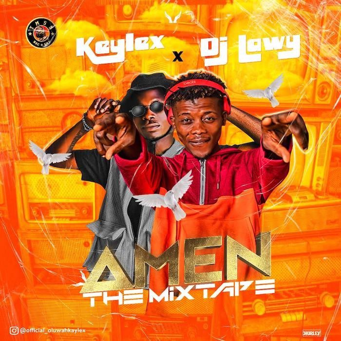 [Mixtape] Kaylex Ft. DJ Lawy – Amen The Mix