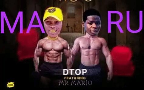 Dtop ft Mr Mario - maru