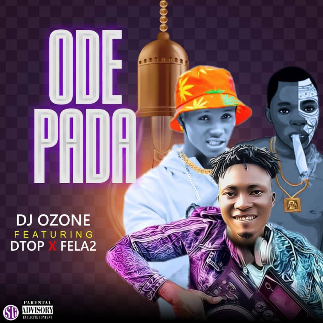 DJ Ozone - Ode Pada Ft Fela 2 x Dtop