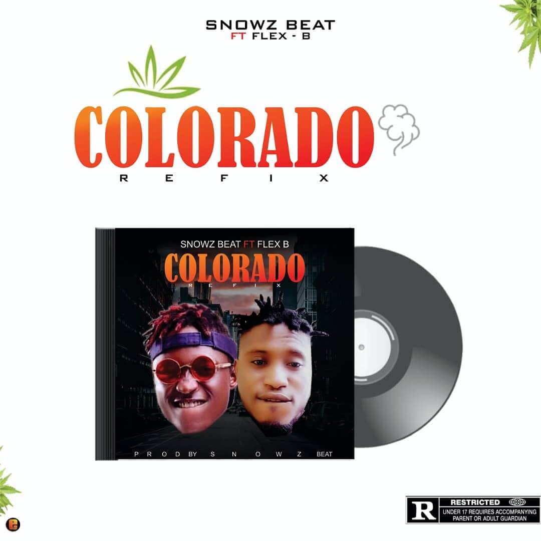 Snowz ft flex b - Colorado refix