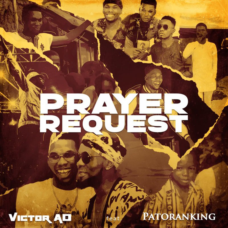prayer request by Victor ad ft patoranking