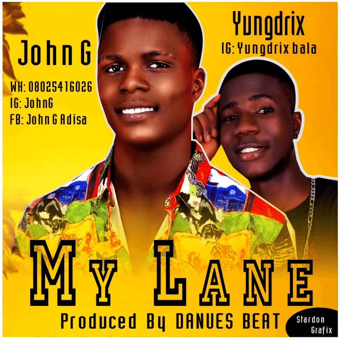 John G - My Lane Ft Yungdrix