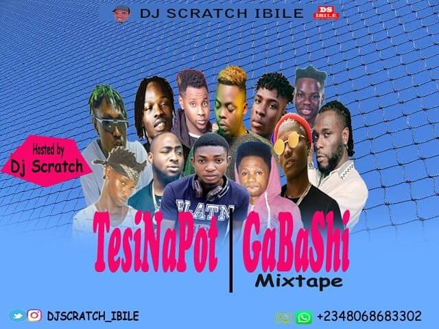 Dj Scratch Ibile - TesiNaPot /GaBaShi Mix