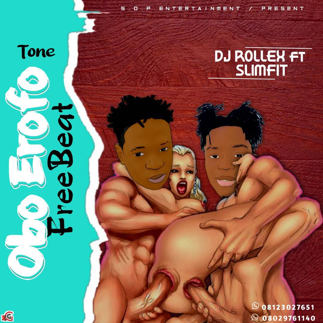 Dj Rollex Ft SlimFit - Obo Erofo Tone