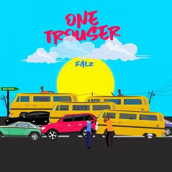 [Music] Falz – One Trouser