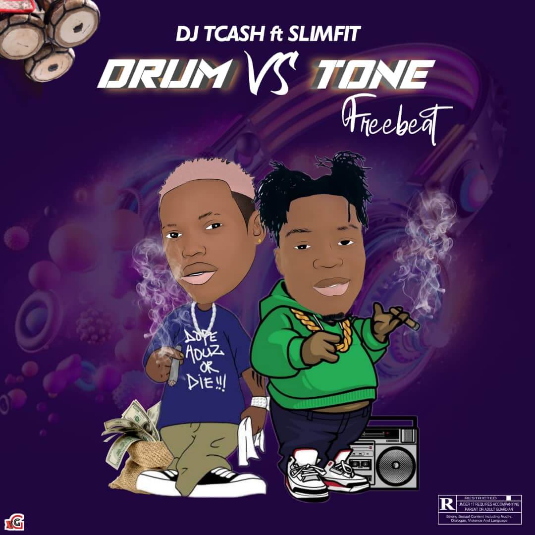 Dj Tcash Ft SlimFit Drum vs Tone Free Beat
