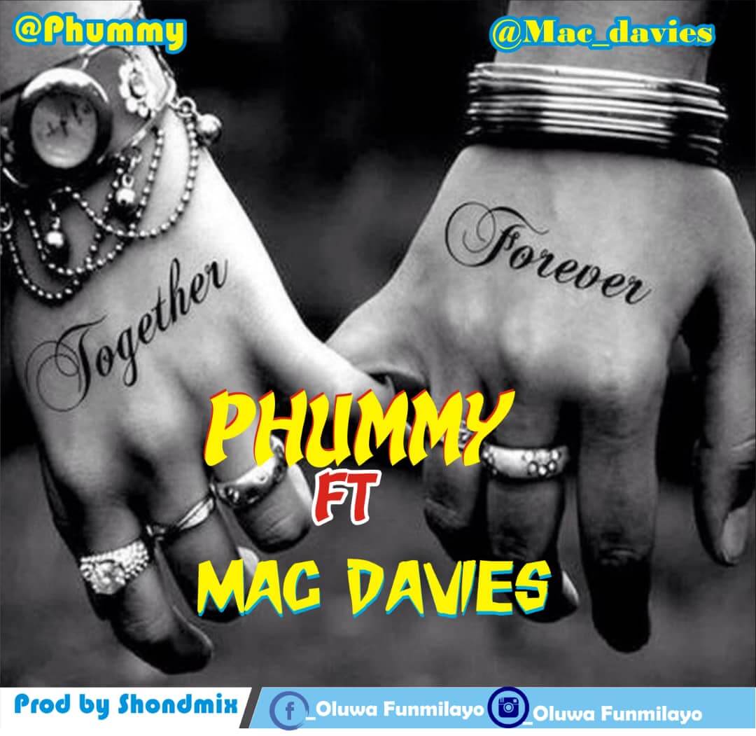 Phummy Ft Mac Davies - Together Forever