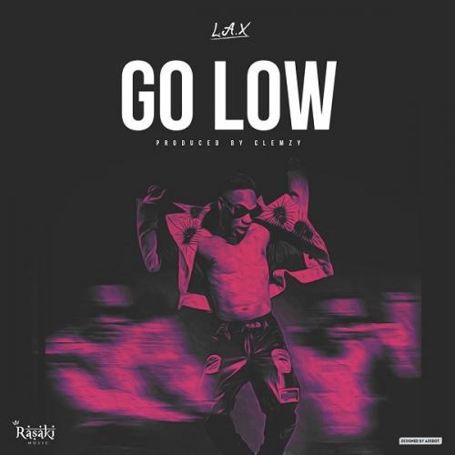L.A.X – Go Low (Prod. by Clemzy)