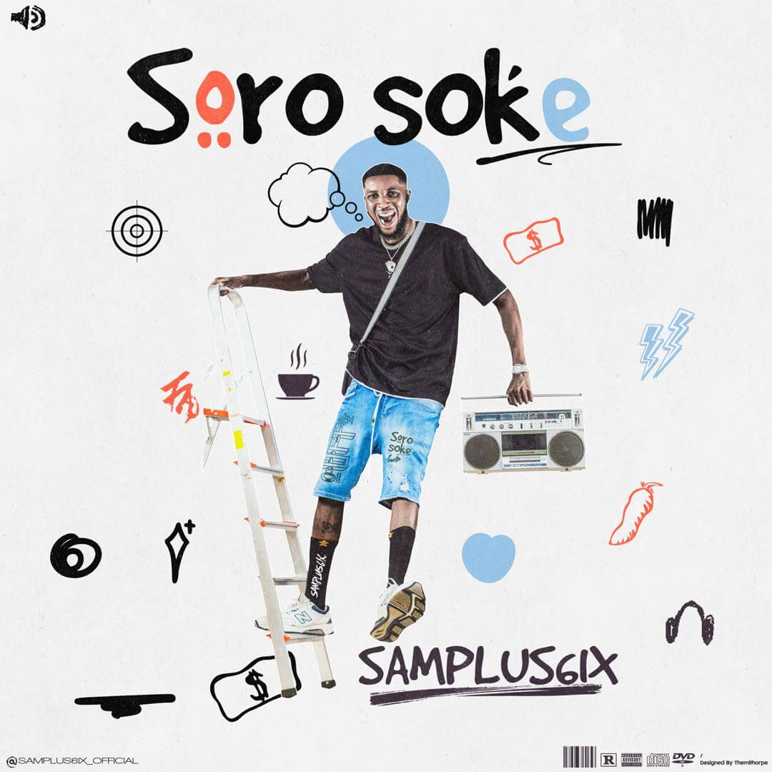 Samplus6ix - Soro Soke