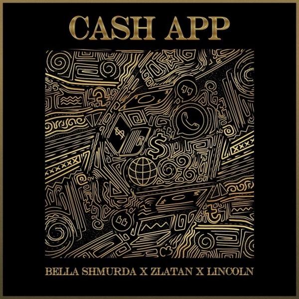 Bella Shmurda – Cash App ft. Zlatan & Lincoln