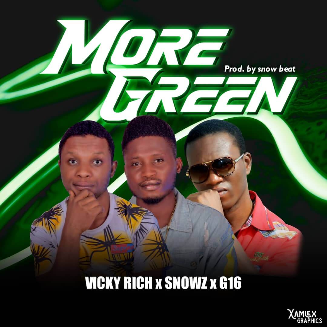 VICKY RICH X SNOWZ X G16 - MORE GREEN