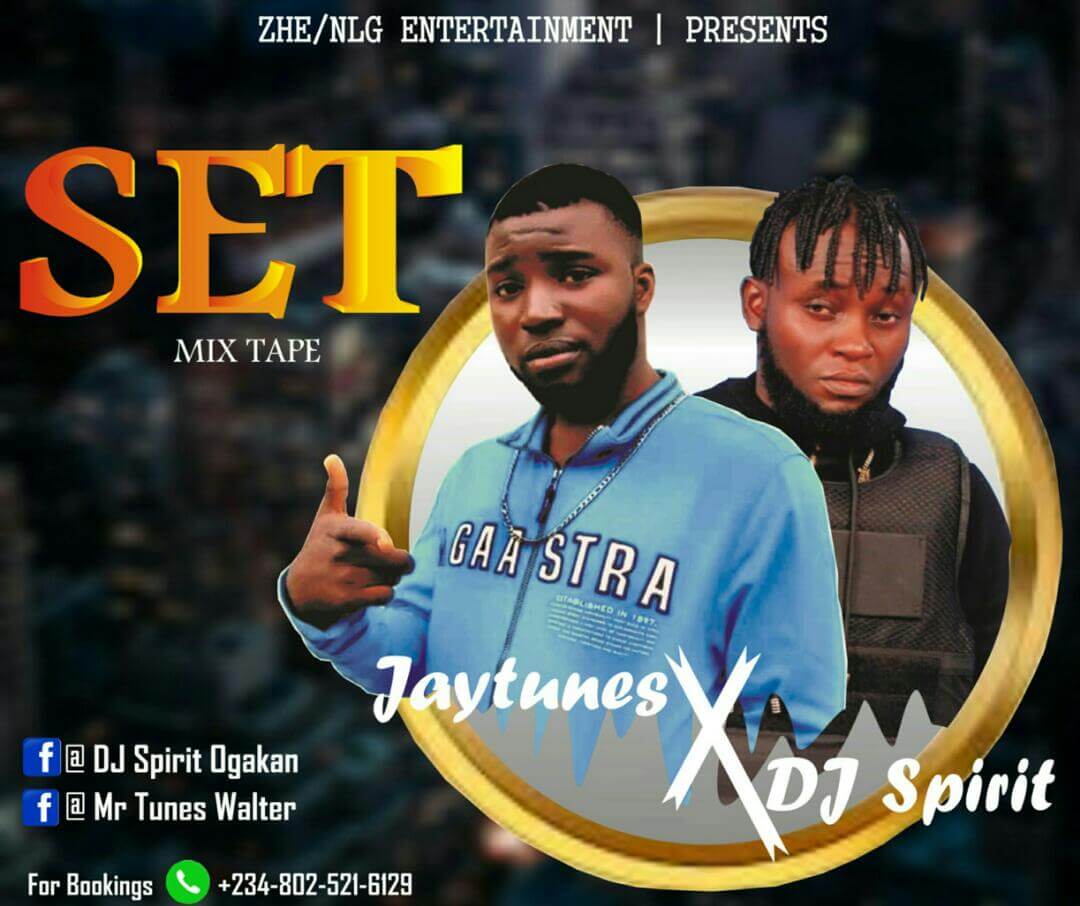 [Mixtape] DJ Spirit X Jay Tunes - Set