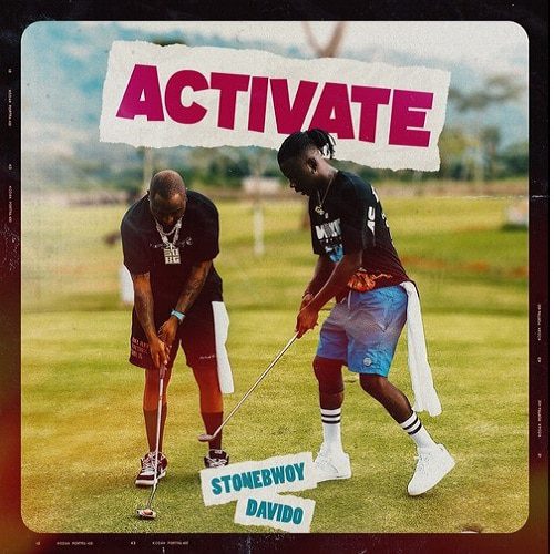 Stonebwoy ft. Davido – Activate - Sweetloaded