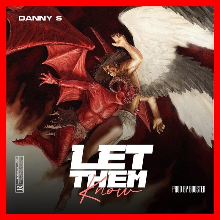 Danny S  - Let Them Know