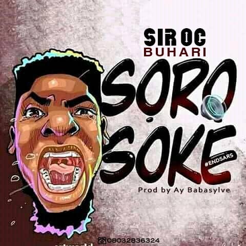 IMG-20201023-WA0018 Sir Oc - Soro Soke Buhari Werey Free Jingle