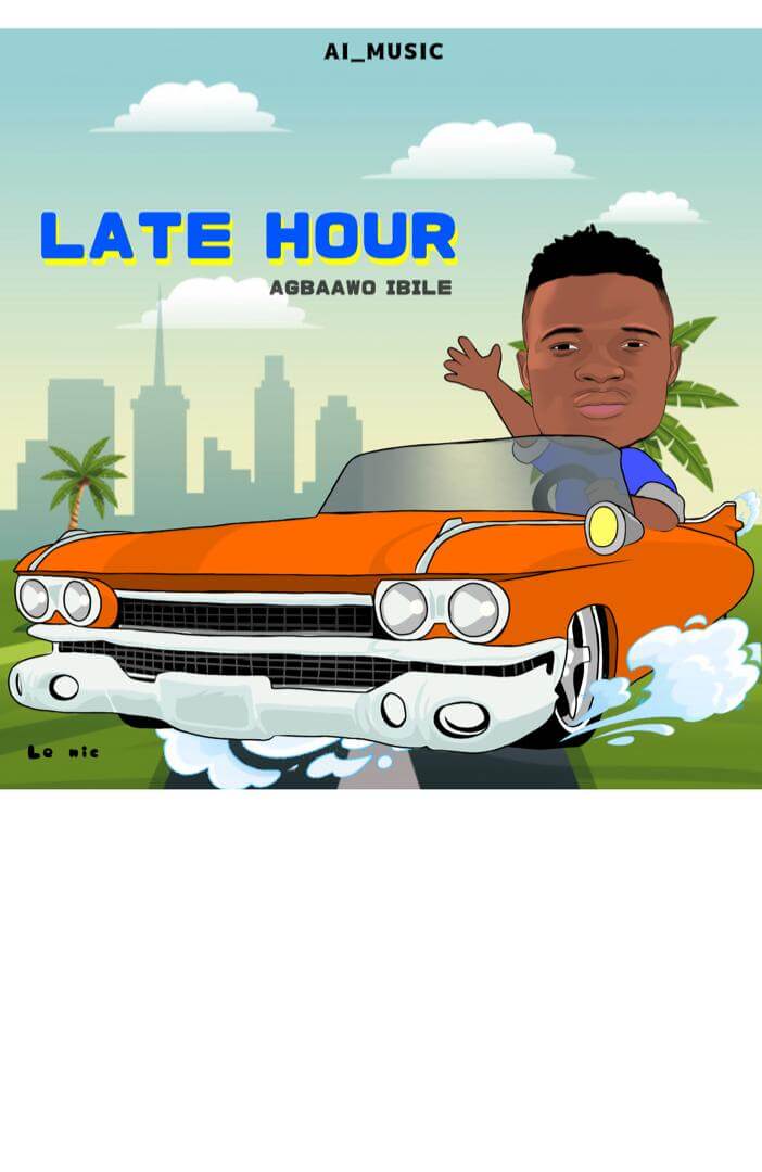 Agbawo Ibile - Late Hour