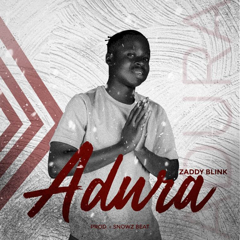 Zaddy blinks - Adura (Prod By Snowz Beat)