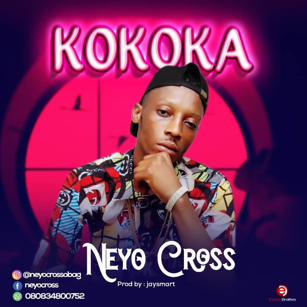 IMG-20201229-WA0069 Neyo Cross - Kokoka (Prod by JaySmart)