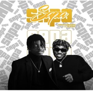 Tswaggz Bankz Ft Zlatan - Sapa