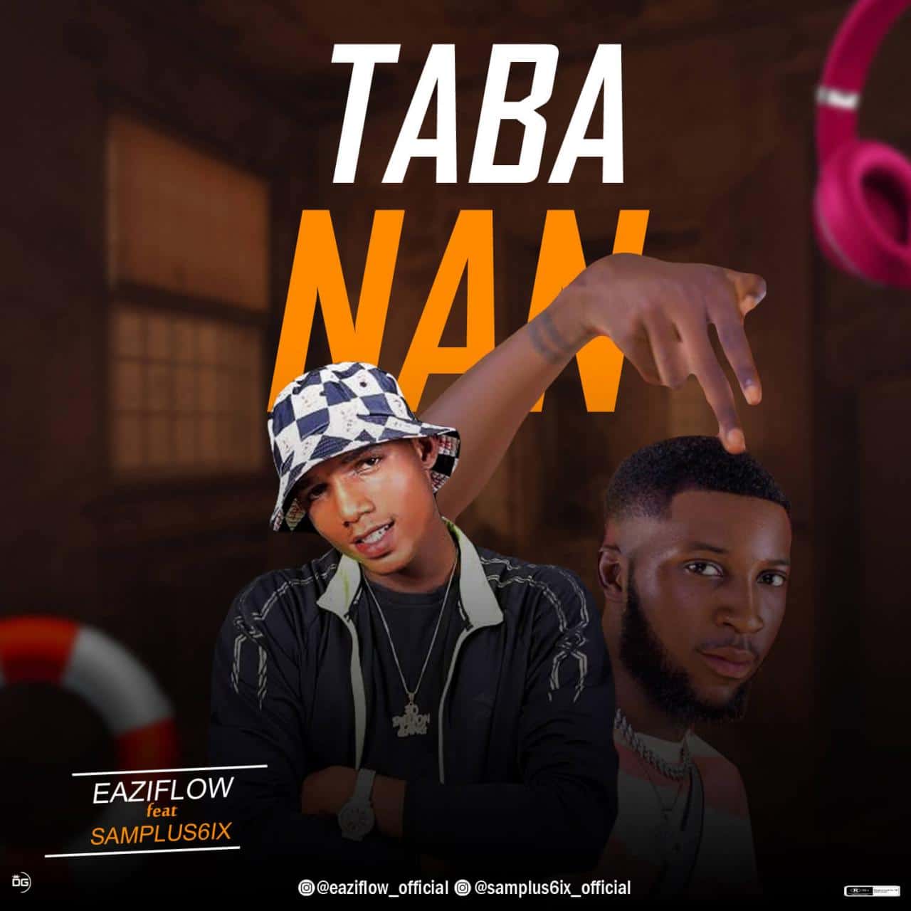 Eaziflow ft Samplus6ix -Tabanan