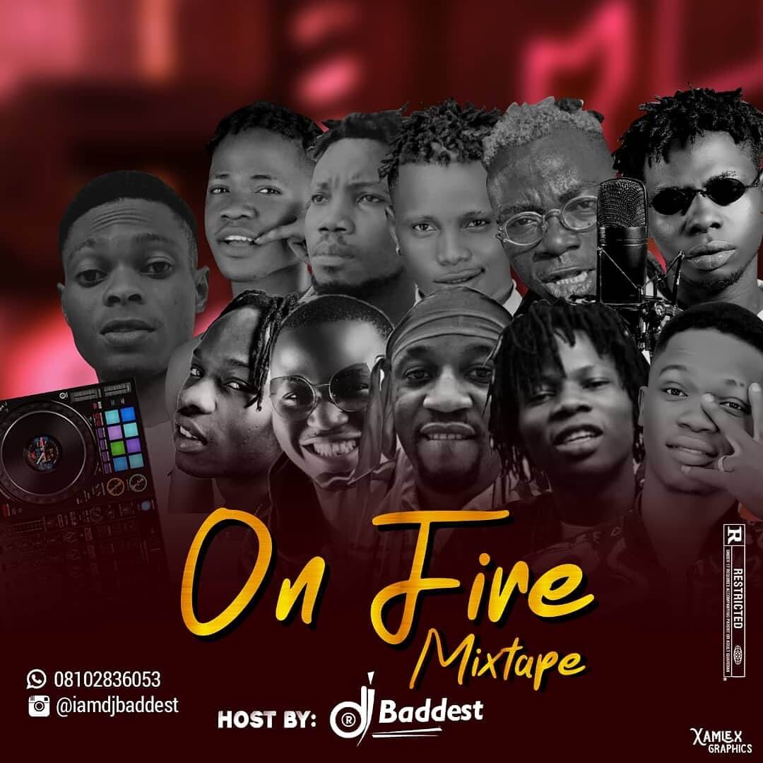 [Mixtape] DJ Baddest - On Fire Mix