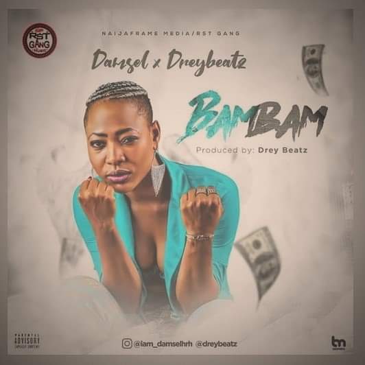 IMG-20210102-WA0131 Damsel Ft Drey Beatz - Bambam