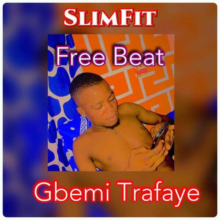 [Free Beat] SlimFit - Gbemi Trafaye