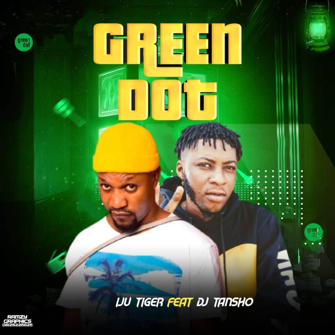 Iju Tiger FT DJ Tansho~Emuse wa & Green Dot