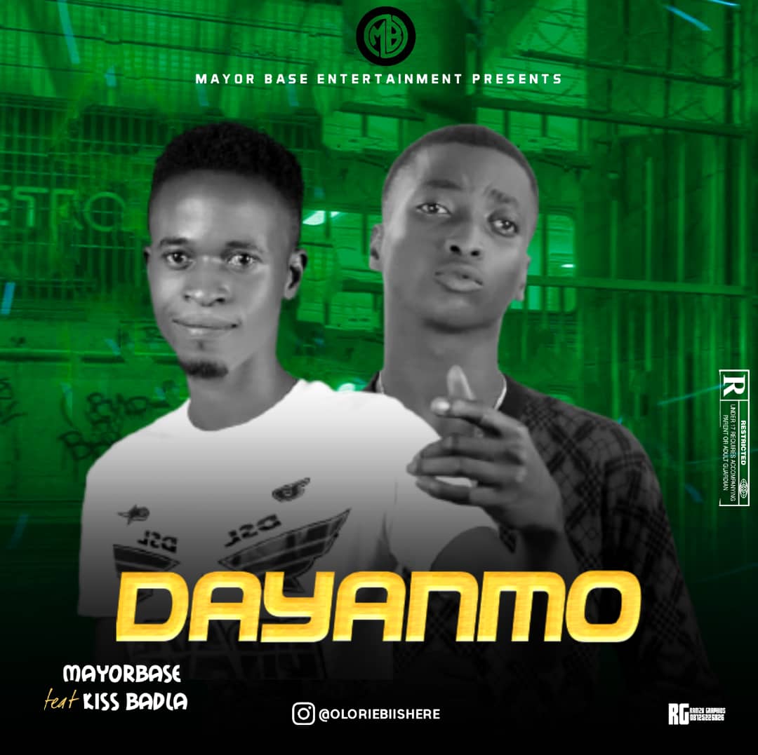IMG-20210226-WA0013 MAYORBASE FT. KISS BADLA – DAYAN MO