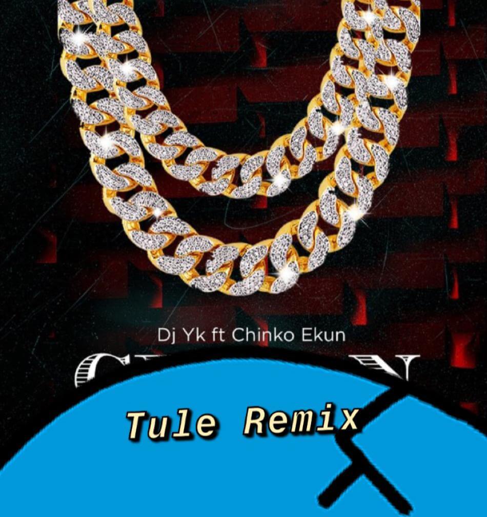 Dj Yk ft Chinko Ekun - Tule Remix