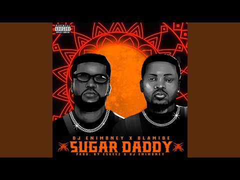 DJ Enimoney ft Olamide - Sugar Daddy