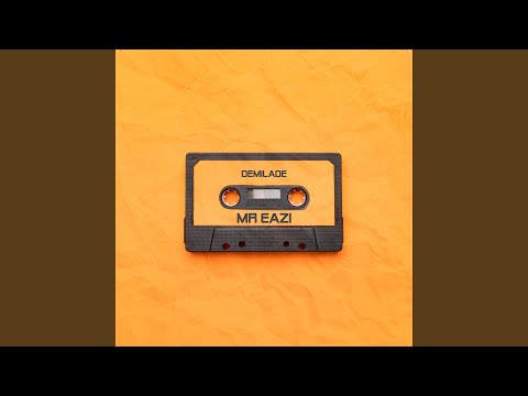 Mr Eazi - Demilade