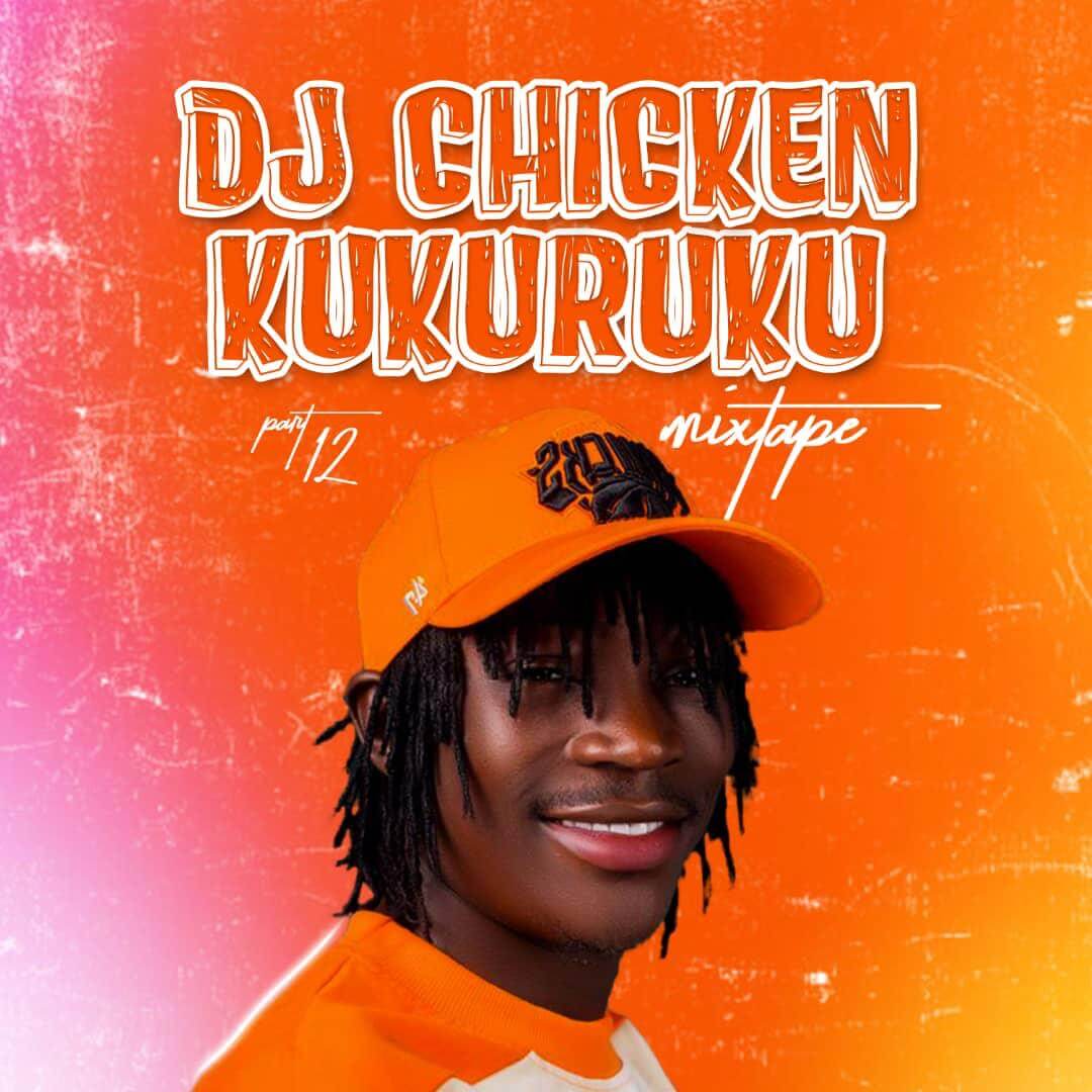 [Mixtape] DJ Chicken - Kukuruku Part 12
