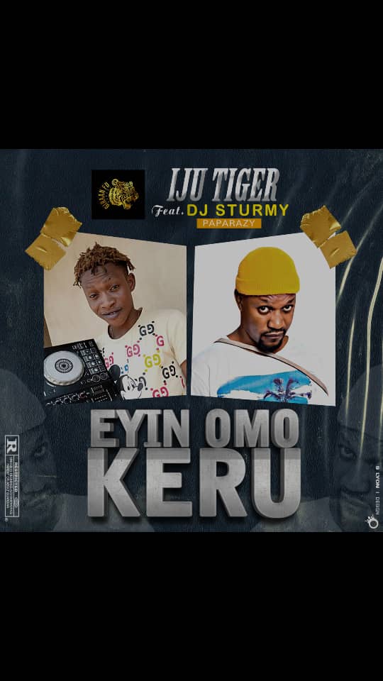 IMG-20210521-WA0011 DJ Sturmy Paparazy - Omo keru Refix Ft Iju tiger