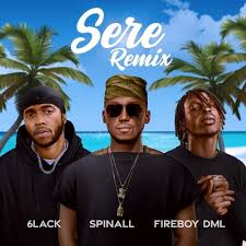 download28129 DJ Spinall ft 6lack & Fireboy DML – Sere (Remix)