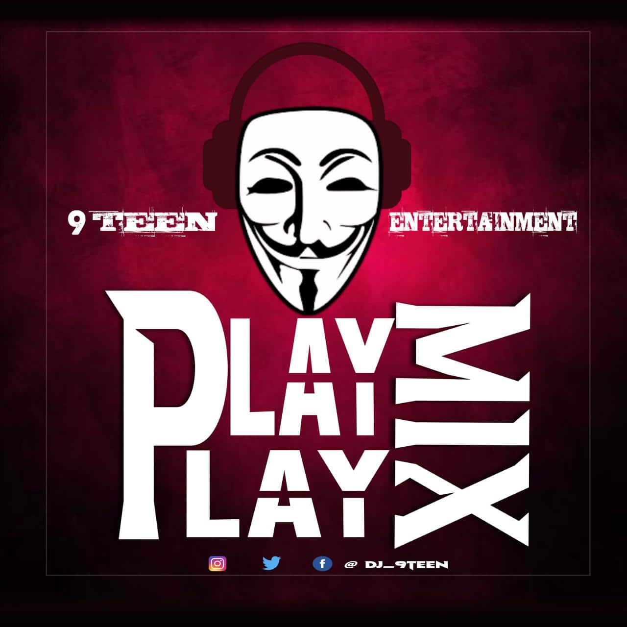 [Mixtape] DJ 9teen - Play Play Mix