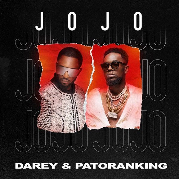 Darey – “Jojo” ft. Patoranking