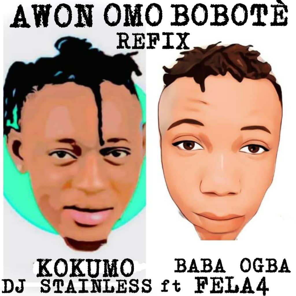 IMG-20210620-WA0000 Dj Stainless X Fela 4 - Omo Bobote Refix