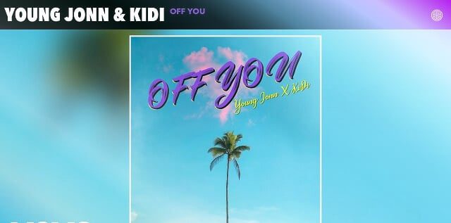 Young Jonn ft KiDi – Off You