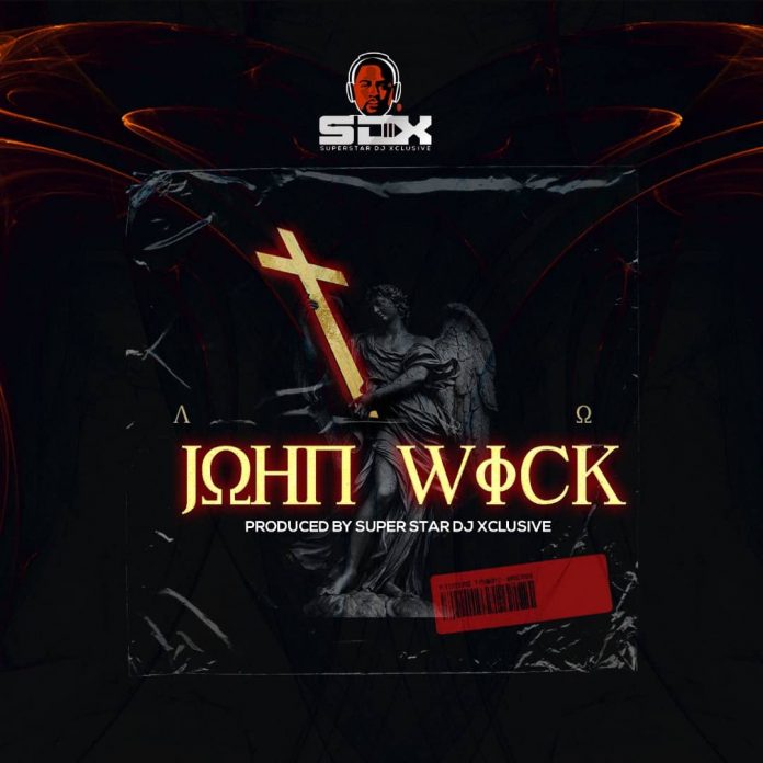 [Free Beat ] DJ Xclusive – John Wick